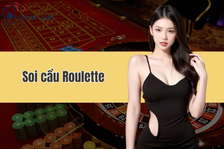 Soi cầu Roulette