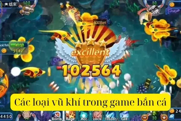 Các loại vũ khí trong game bắn cá
